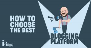 Best Blogging Platforms In 2024 - InboundBlogging