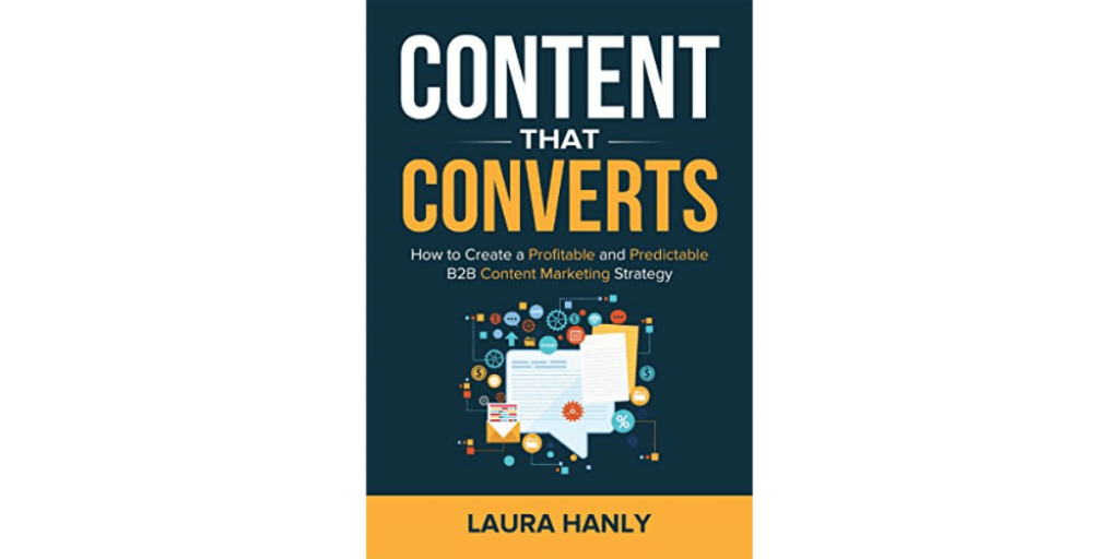 Content That Converts by Laura Hanly