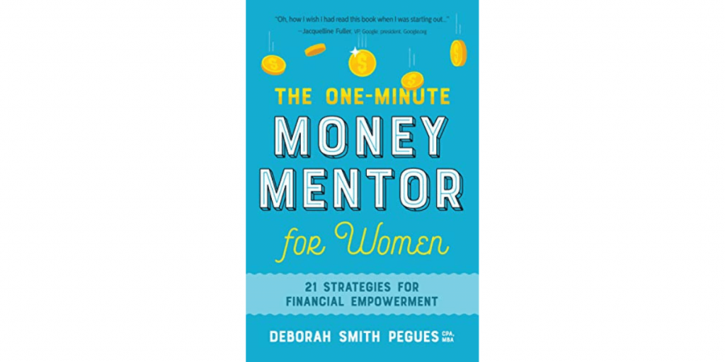 The One-Minute Money Mentor for Women: 21 Strategies for Financial Empowerment by Deborah Smith Pegues
