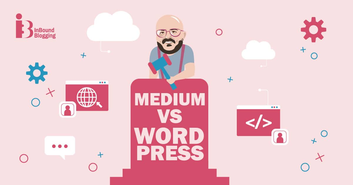 Medium vs. Wordpress
