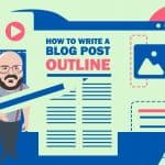 How to Write a Blog Post Outline: A Simple Guide