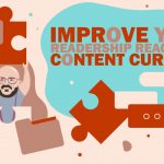 How to Improve Your Readership Reach With Content Curation