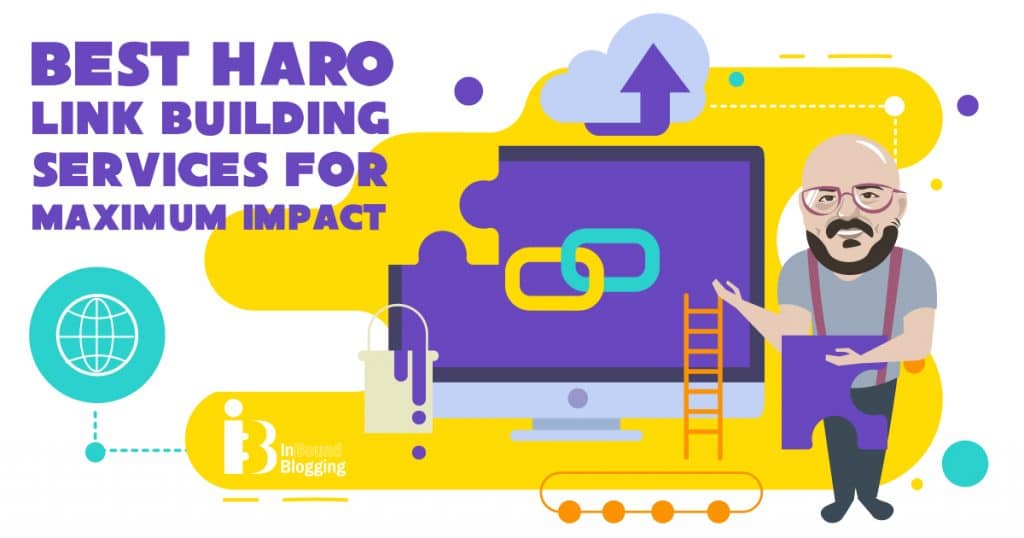 Best HARO Link Building Services for Maximum Impact in 2023