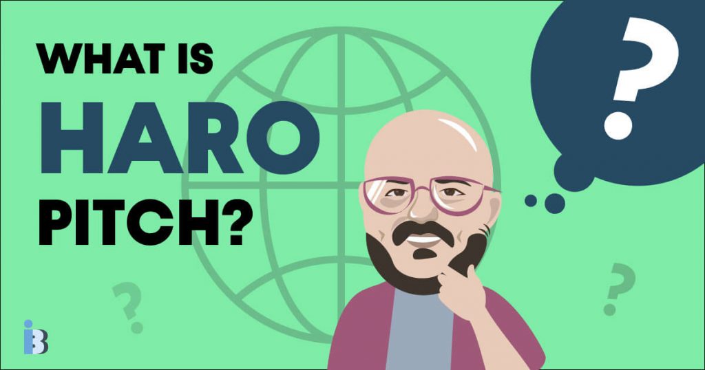 What Is a HARO Pitch Exactly?