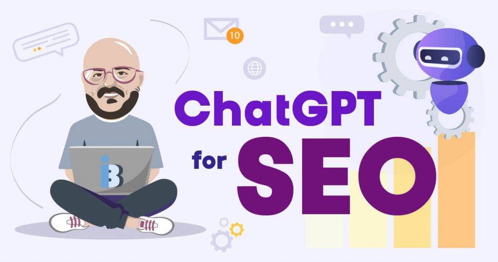 How to Use ChatGPT for SEO?