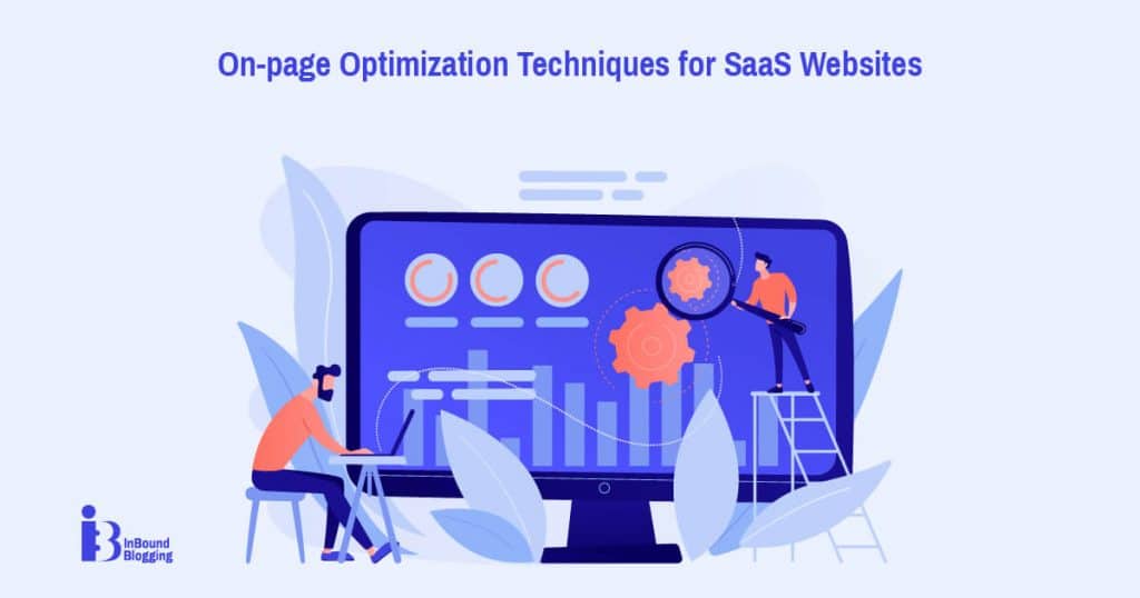 On-page Optimization Techniques for SaaS Websites