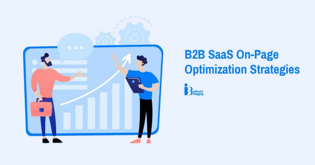 B2B SaaS On-Page Optimization Strategies