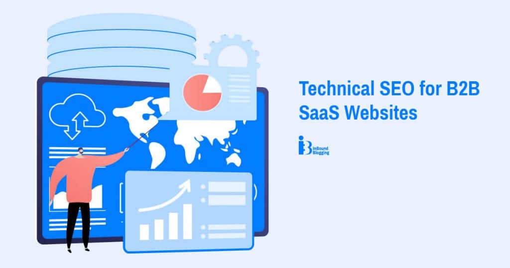Technical SEO for B2B SaaS Websites