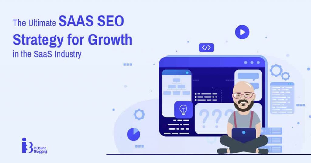 The Ultimate SaaS SEO Strategy for Growth