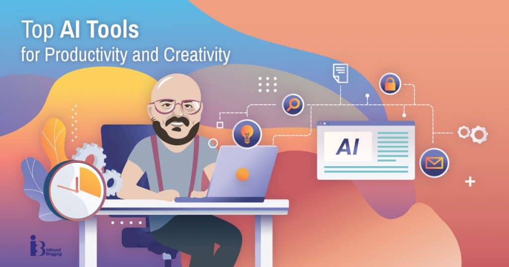 Top AI Tools for Productivity and Creativity