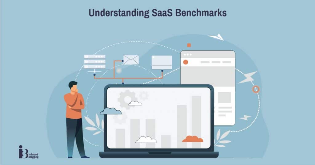 Understanding SaaS Benchmarks