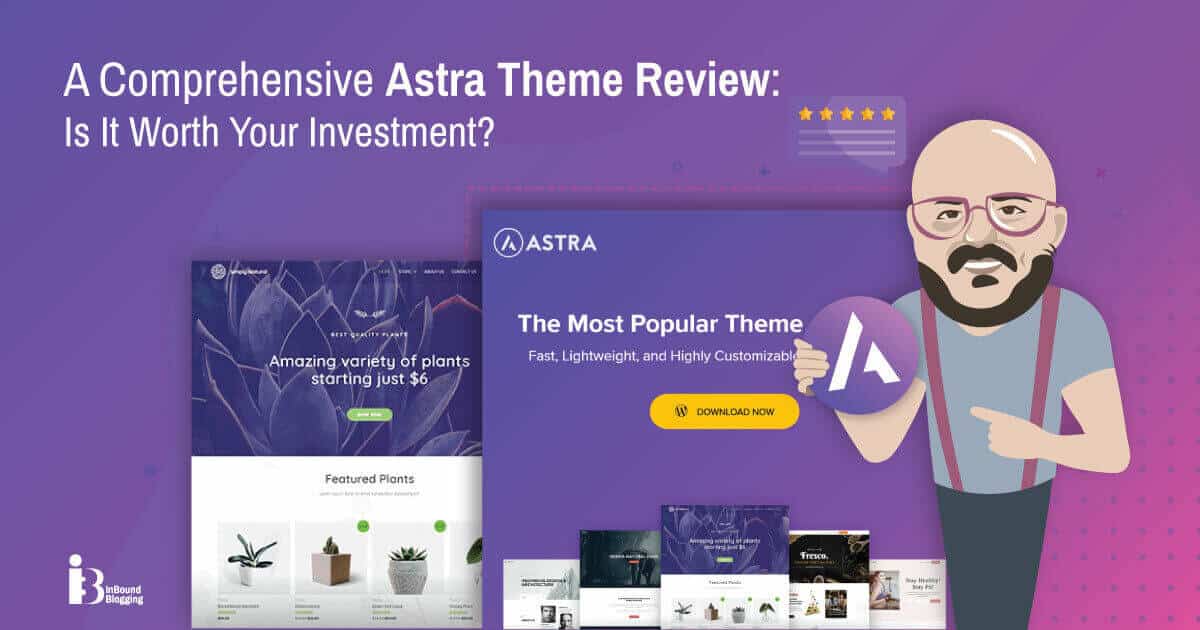 Detailed Astra WordPress Theme Review - InboundBlogging