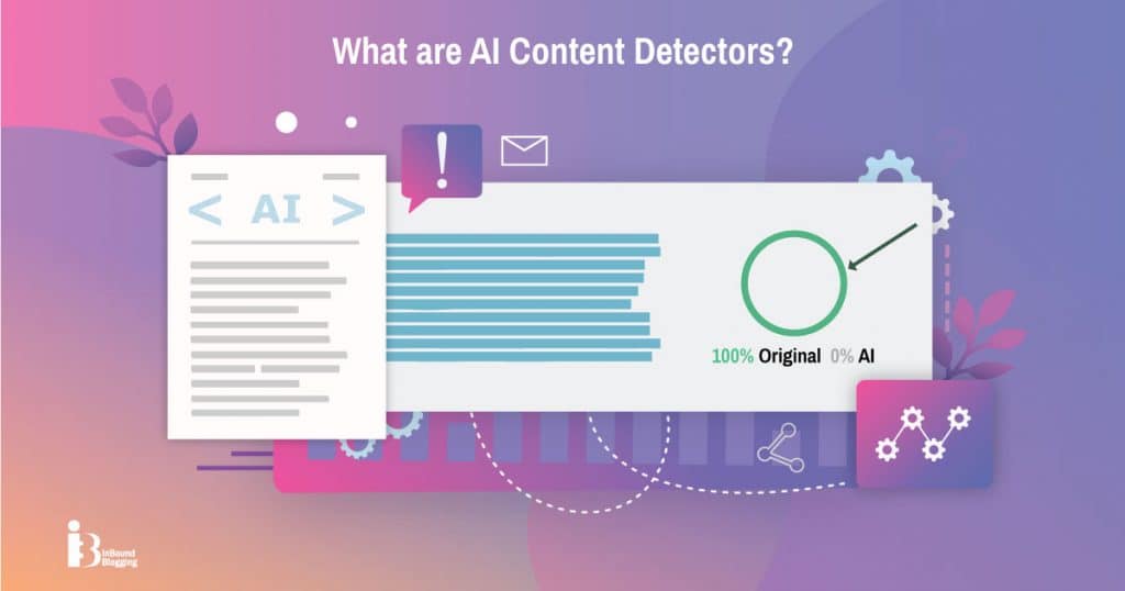 What Аre AI Content Detectors?
