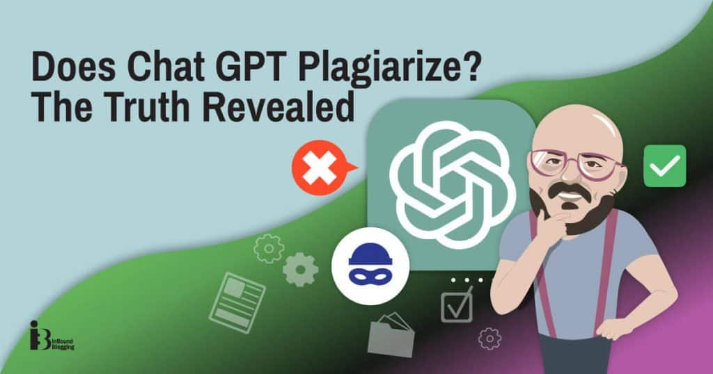 Does ChatGPT plagiarize