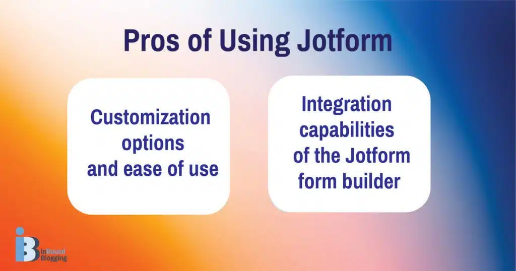 Pros of Using Jotform