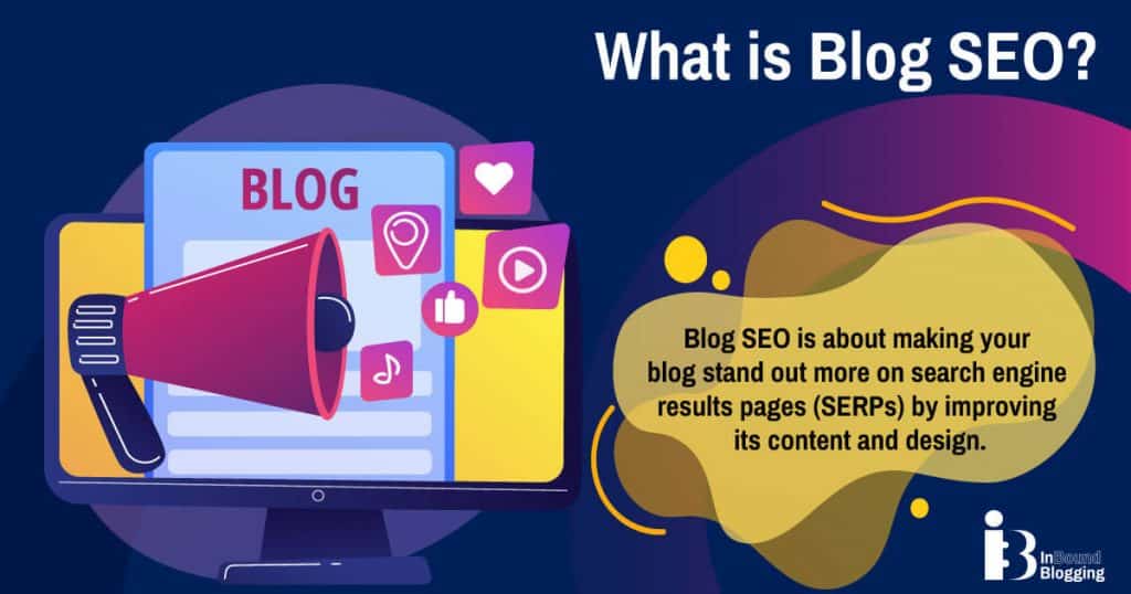 What Is Blog SEO?