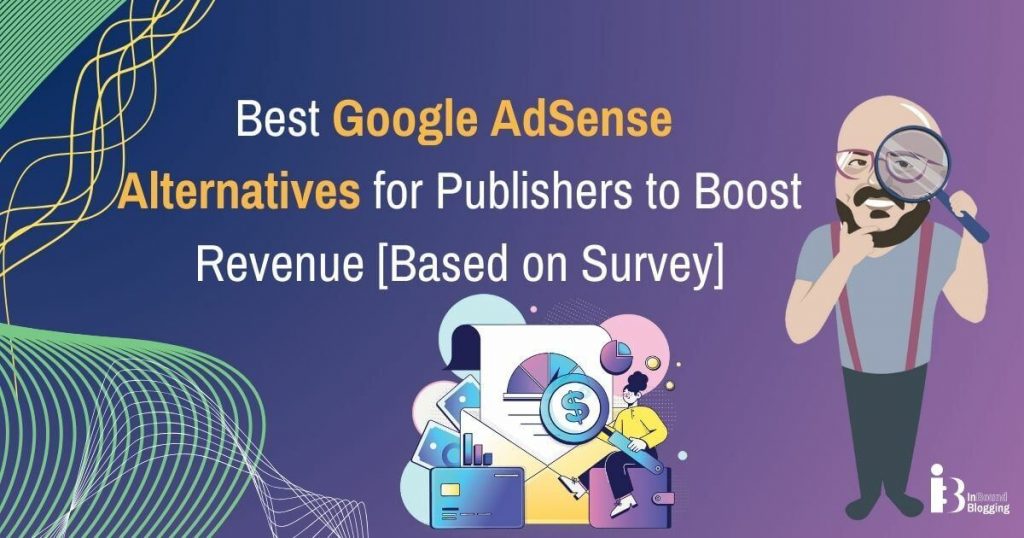 Alternatives to Google AdSense